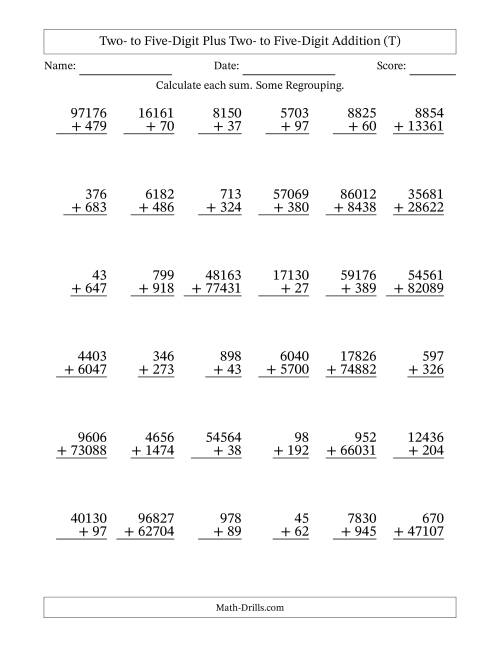 The Two- to Five-Digit Plus Two- to Five-Digit Addition With Some Regrouping – 36 Questions (T) Math Worksheet