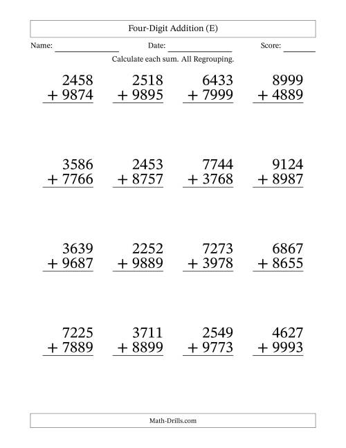 The Large Print 4-Digit Plus 4-Digit Addtion with ALL Regrouping (E) Math Worksheet