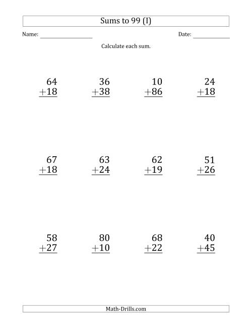 The Large Print - Adding 2-Digit Numbers with Sums up to 99 (12 Questions) (I) Math Worksheet