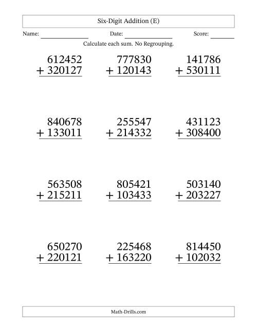 Large Print 6-Digit Plus 6-Digit Addition with NO Regrouping (E)