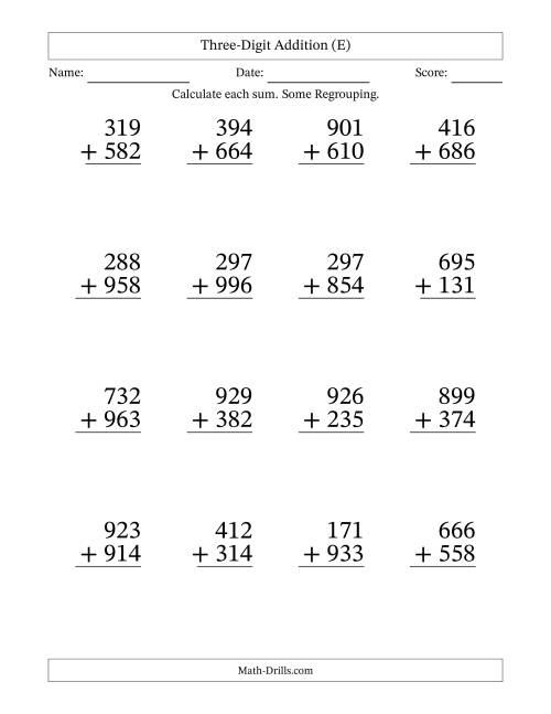 The Three-Digit Addition With Some Regrouping – 16 Questions – Large Print (E) Math Worksheet