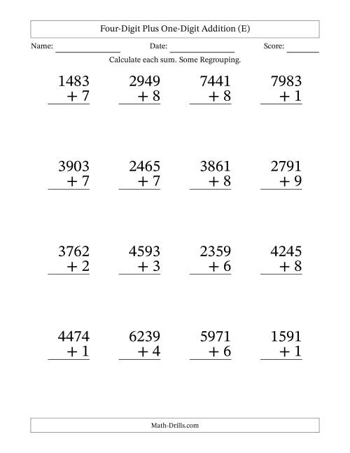 The Four-Digit Plus One-Digit Addition With Some Regrouping – 16 Questions – Large Print (E) Math Worksheet