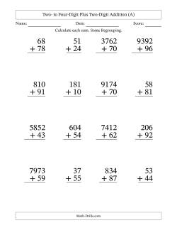 Two- to Four-Digit Plus Two-Digit Addition With Some Regrouping – 16 Questions – Large Print