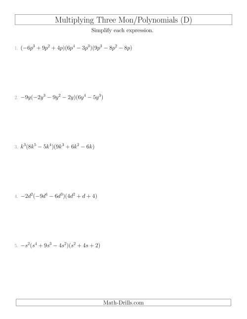 The Multiplying Monomials and Polynomials with Three Factors (D) Math Worksheet