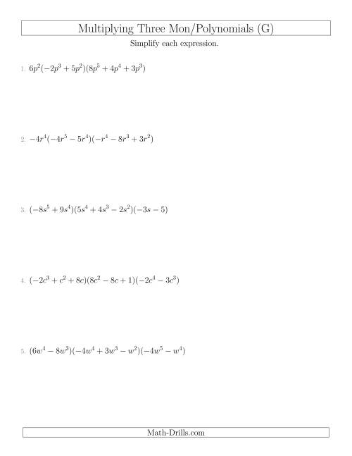 The Multiplying Monomials and Polynomials with Three Factors (G) Math Worksheet