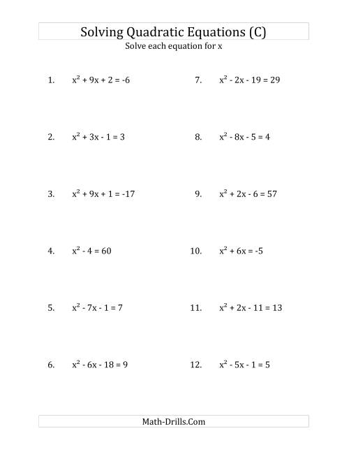 The Solving Quadratic Equations for x with 'a' Coefficients of 1 (Equations equal an integer) (C) Math Worksheet