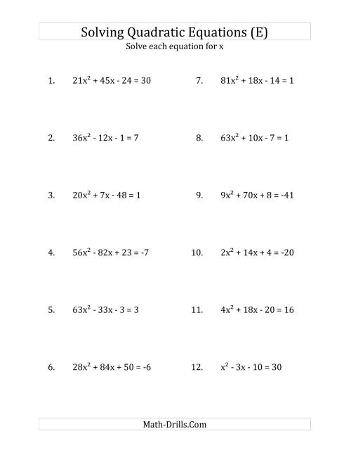 The Solving Quadratic Equations for x with 'a' Coefficients up to 81 (Equations equal an integer) (E) Math Worksheet