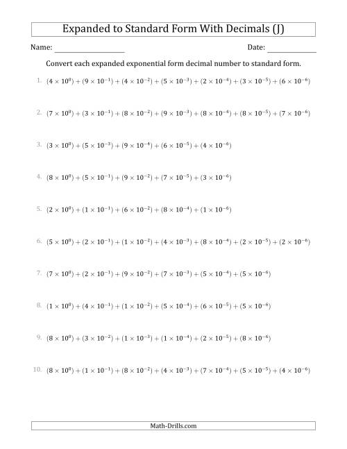 The Converting Expanded Exponential Form Decimals to Standard Form (1-Digit Before the Decimal; 6-Digits After the Decimal) (J) Math Worksheet
