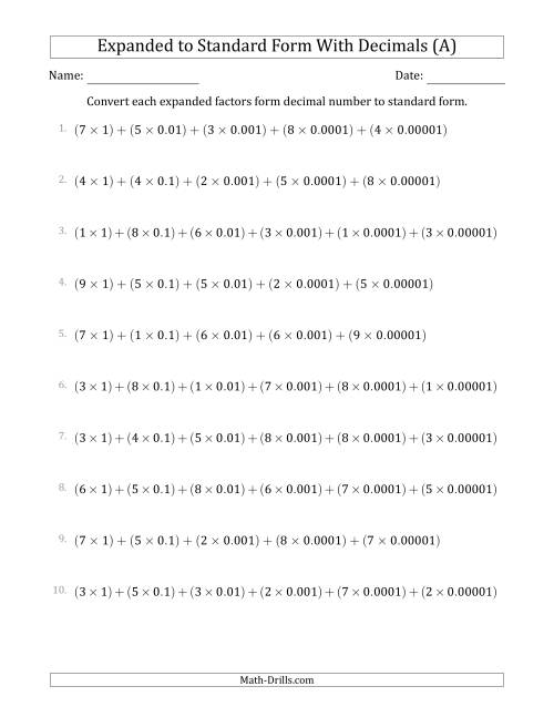 The Converting Expanded Factors Form Decimals Using Decimals to Standard Form (1-Digit Before the Decimal; 5-Digits After the Decimal) (A) Math Worksheet