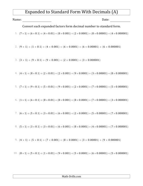 The Converting Expanded Factors Form Decimals Using Decimals to Standard Form (1-Digit Before the Decimal; 6-Digits After the Decimal) (A) Math Worksheet