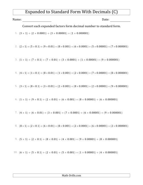 The Converting Expanded Factors Form Decimals Using Decimals to Standard Form (1-Digit Before the Decimal; 6-Digits After the Decimal) (C) Math Worksheet