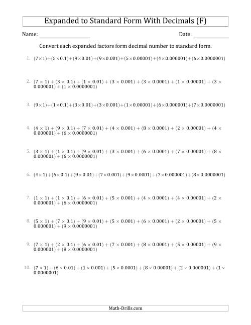 The Converting Expanded Factors Form Decimals Using Decimals to Standard Form (1-Digit Before the Decimal; 7-Digits After the Decimal) (F) Math Worksheet