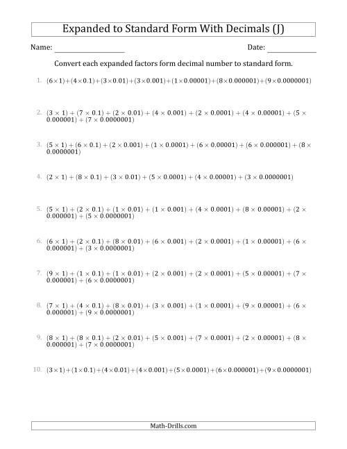 The Converting Expanded Factors Form Decimals Using Decimals to Standard Form (1-Digit Before the Decimal; 7-Digits After the Decimal) (J) Math Worksheet
