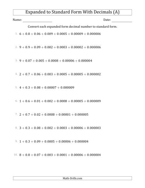 The Converting Expanded Form Decimals Using Decimals to Standard Form (1-Digit Before the Decimal; 6-Digits After the Decimal) (All) Math Worksheet