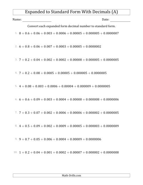 The Converting Expanded Form Decimals Using Decimals to Standard Form (1-Digit Before the Decimal; 7-Digits After the Decimal) (A) Math Worksheet