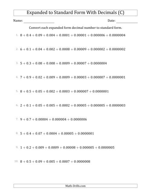 The Converting Expanded Form Decimals Using Decimals to Standard Form (1-Digit Before the Decimal; 7-Digits After the Decimal) (C) Math Worksheet