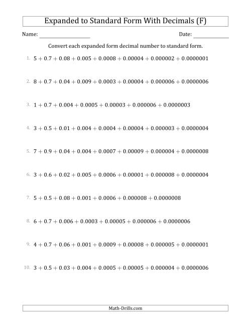 The Converting Expanded Form Decimals Using Decimals to Standard Form (1-Digit Before the Decimal; 7-Digits After the Decimal) (F) Math Worksheet