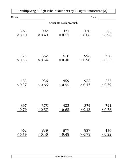 Multiplying 3 Digit Whole Numbers By 2 Digit Hundredths A 