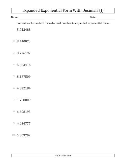 The Converting Standard Form Decimals to Expanded Exponential Form (1-Digit Before the Decimal; 6-Digits After the Decimal) (J) Math Worksheet