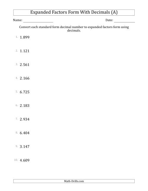 The Converting Standard Form Decimals to Expanded Factors Form Using Decimals (1-Digit Before the Decimal; 3-Digits After the Decimal) (All) Math Worksheet