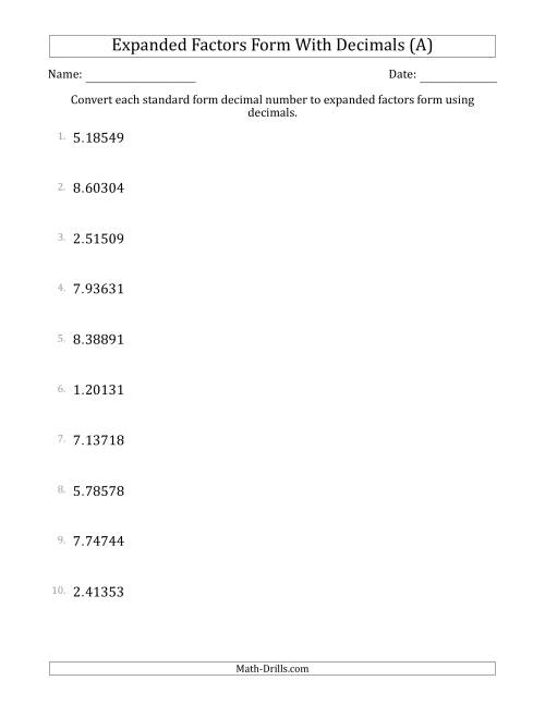 The Converting Standard Form Decimals to Expanded Factors Form Using Decimals (1-Digit Before the Decimal; 5-Digits After the Decimal) (All) Math Worksheet