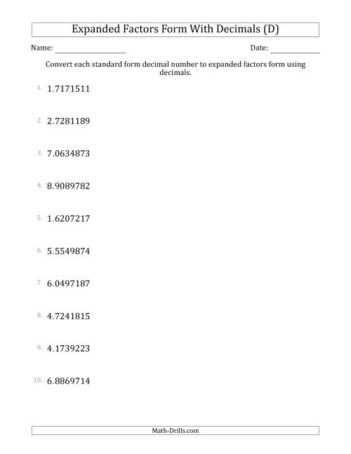 The Converting Standard Form Decimals to Expanded Factors Form Using Decimals (1-Digit Before the Decimal; 7-Digits After the Decimal) (D) Math Worksheet
