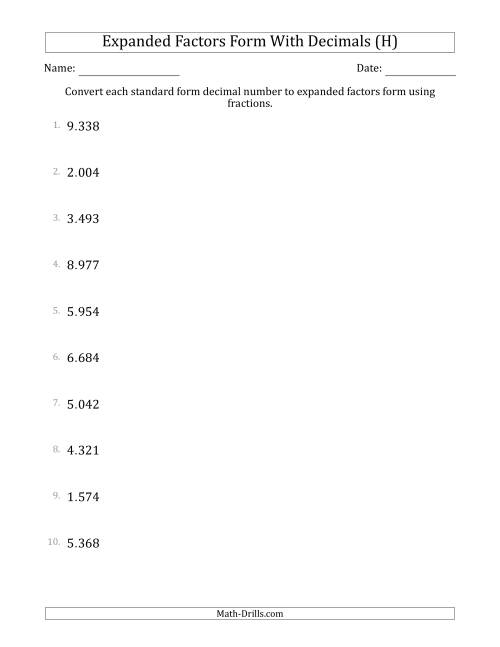 The Converting Standard Form Decimals to Expanded Factors Form Using Fractions (1-Digit Before the Decimal; 3-Digits After the Decimal) (H) Math Worksheet