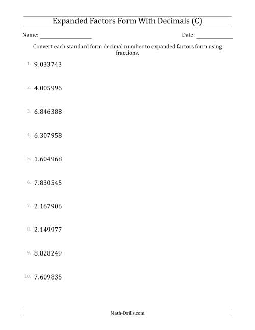 The Converting Standard Form Decimals to Expanded Factors Form Using Fractions (1-Digit Before the Decimal; 6-Digits After the Decimal) (C) Math Worksheet