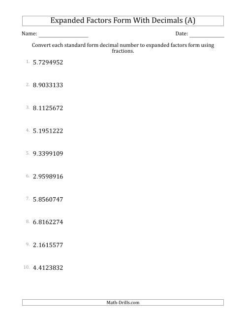 The Converting Standard Form Decimals to Expanded Factors Form Using Fractions (1-Digit Before the Decimal; 7-Digits After the Decimal) (A) Math Worksheet