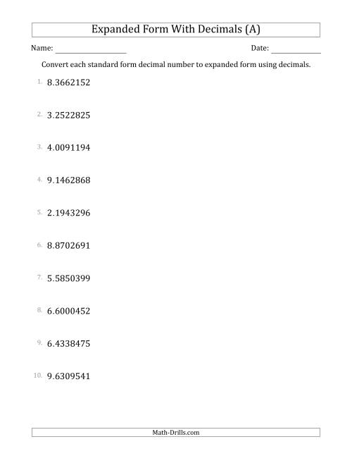 The Converting Standard Form Decimals to Expanded Form Using Decimals (1-Digit Before the Decimal; 7-Digits After the Decimal) (A) Math Worksheet