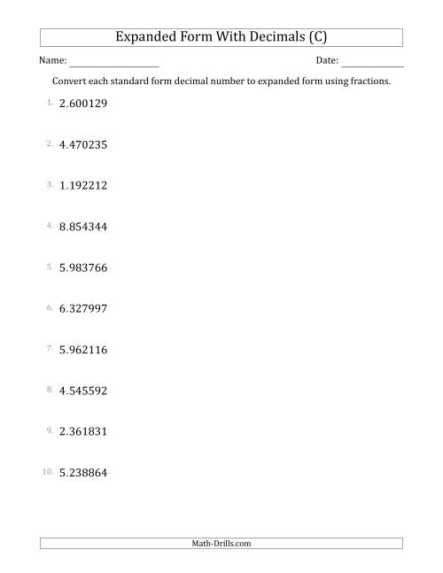 The Converting Standard Form Decimals to Expanded Form Using Fractions (1-Digit Before the Decimal; 6-Digits After the Decimal) (C) Math Worksheet