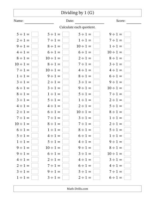 The Horizontally Arranged Dividing by 1 with Quotients 1 to 10 (100 Questions) (G) Math Worksheet