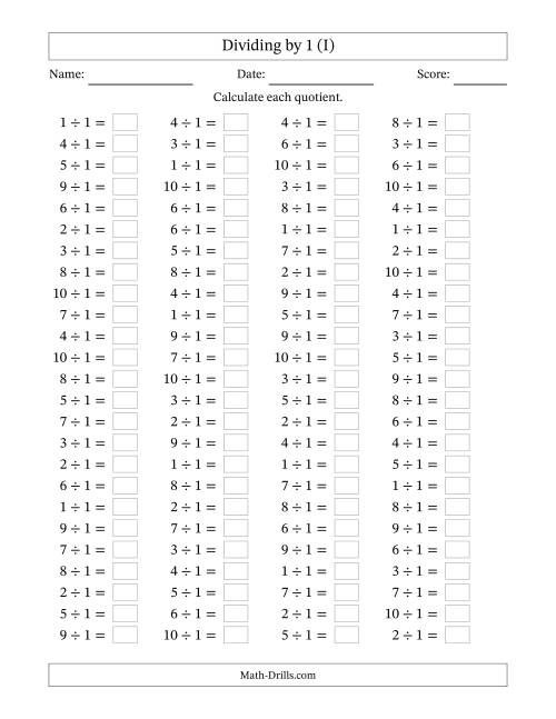 The Horizontally Arranged Dividing by 1 with Quotients 1 to 10 (100 Questions) (I) Math Worksheet