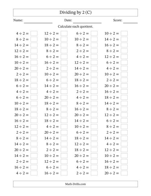The Horizontally Arranged Dividing by 2 with Quotients 1 to 10 (100 Questions) (C) Math Worksheet