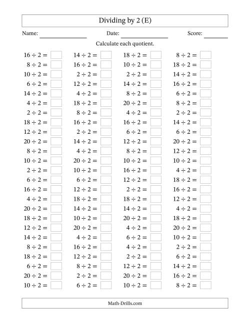 The Horizontally Arranged Dividing by 2 with Quotients 1 to 10 (100 Questions) (E) Math Worksheet
