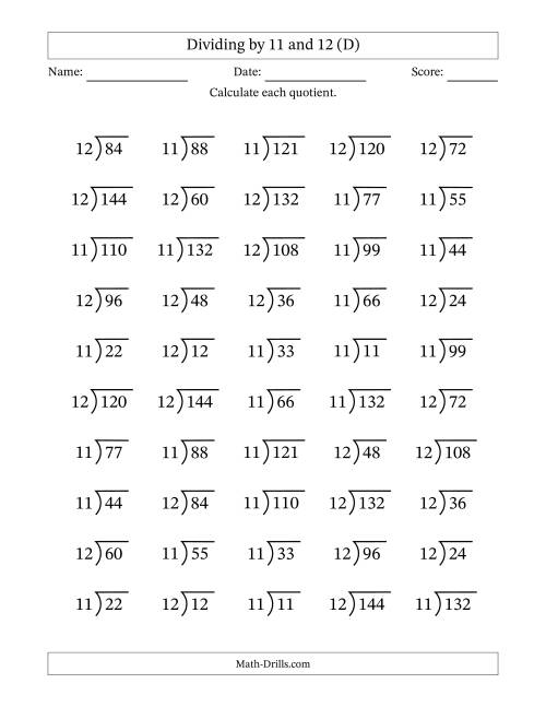The Division Facts by a Fixed Divisor (11 and 12) and Quotients from 1 to 12 with Long Division Symbol/Bracket (50 questions) (D) Math Worksheet