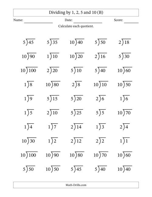 The Division Facts by a Fixed Divisor (1, 2, 5 and 10) and Quotients from 1 to 10 with Long Division Symbol/Bracket (50 questions) (B) Math Worksheet