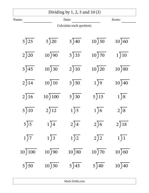 The Division Facts by a Fixed Divisor (1, 2, 5 and 10) and Quotients from 1 to 10 with Long Division Symbol/Bracket (50 questions) (J) Math Worksheet