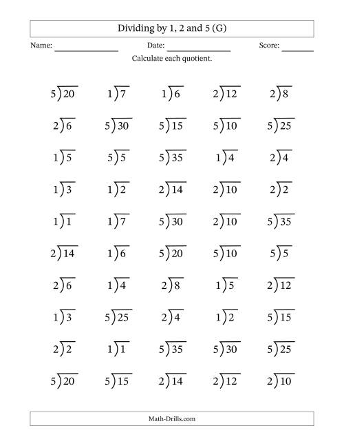 The Division Facts by a Fixed Divisor (1, 2 and 5) and Quotients from 1 to 7 with Long Division Symbol/Bracket (50 questions) (G) Math Worksheet