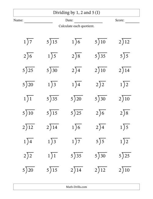 The Division Facts by a Fixed Divisor (1, 2 and 5) and Quotients from 1 to 7 with Long Division Symbol/Bracket (50 questions) (I) Math Worksheet