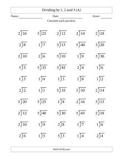 Division Facts by a Fixed Divisor (1, 2 and 5) and Quotients from 1 to 9 with Long Division Symbol/Bracket (50 questions)