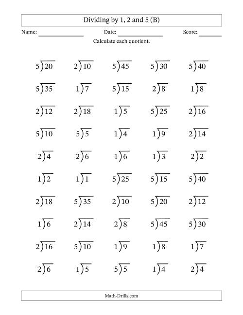 The Division Facts by a Fixed Divisor (1, 2 and 5) and Quotients from 1 to 9 with Long Division Symbol/Bracket (50 questions) (B) Math Worksheet