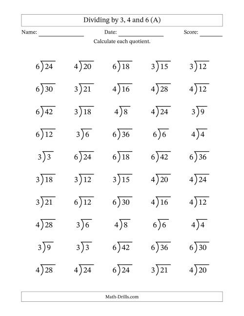 The Division Facts by a Fixed Divisor (3, 4 and 6) and Quotients from 1 to 7 with Long Division Symbol/Bracket (50 questions) (All) Math Worksheet