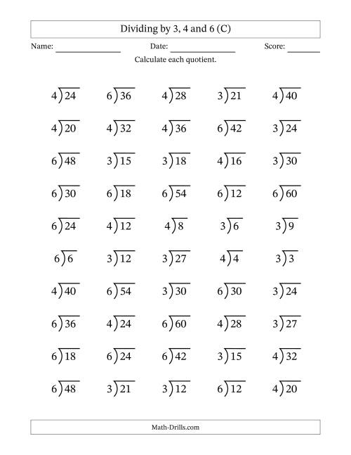 The Division Facts by a Fixed Divisor (3, 4 and 6) and Quotients from 1 to 10 with Long Division Symbol/Bracket (50 questions) (C) Math Worksheet