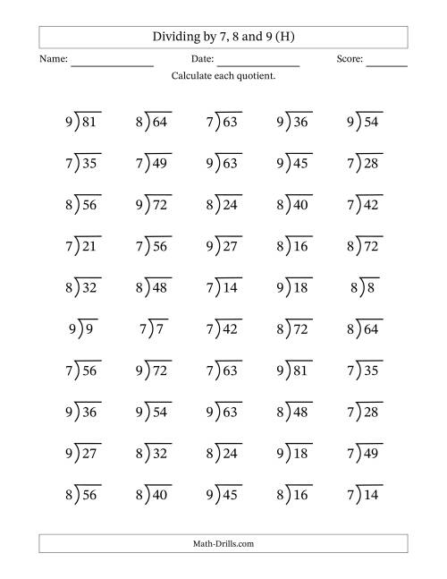 The Division Facts by a Fixed Divisor (7, 8 and 9) and Quotients from 1 to 9 with Long Division Symbol/Bracket (50 questions) (H) Math Worksheet