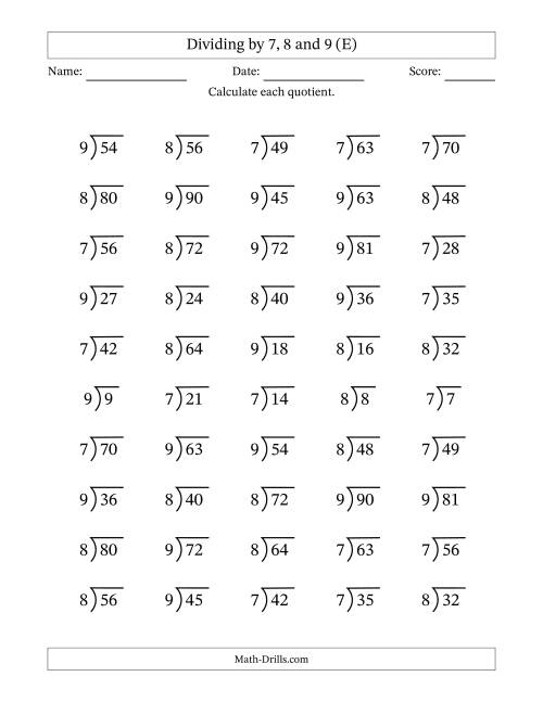 The Division Facts by a Fixed Divisor (7, 8 and 9) and Quotients from 1 to 10 with Long Division Symbol/Bracket (50 questions) (E) Math Worksheet