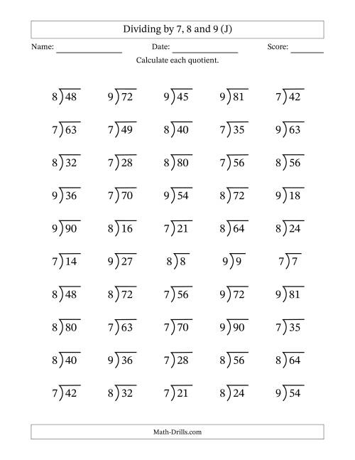 The Division Facts by a Fixed Divisor (7, 8 and 9) and Quotients from 1 to 10 with Long Division Symbol/Bracket (50 questions) (J) Math Worksheet
