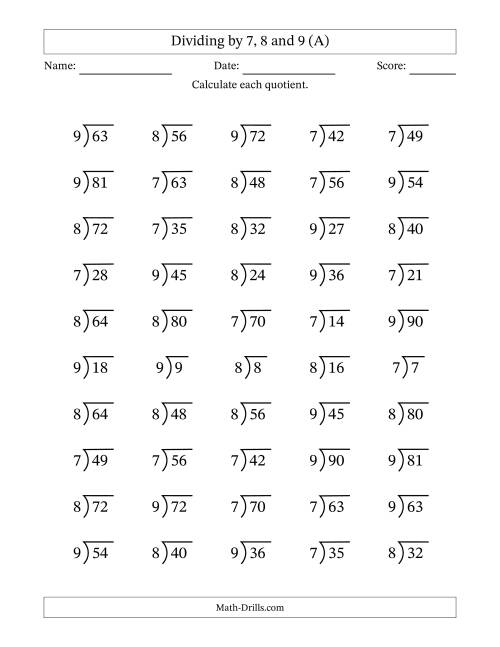 The Division Facts by a Fixed Divisor (7, 8 and 9) and Quotients from 1 to 10 with Long Division Symbol/Bracket (50 questions) (All) Math Worksheet