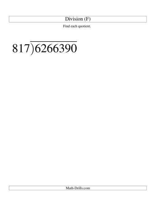 The Long Division - Three-Digit Divisor and a Four-Digit Quotient with No Remainder -- Large Print (F) Math Worksheet