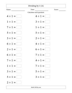 Horizontally Arranged Dividing by 1 with Quotients 1 to 7 (25 Questions; Large Print)